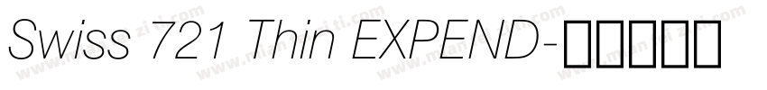 Swiss 721 Thin EXPEND字体转换
